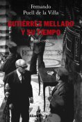 ebook: Gutiérrez Mellado y su tiempo, 1912-1995