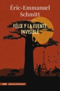 ebook: Félix y la fuente invisible (AdN)