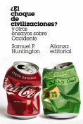ebook: ¿El choque de civilizaciones? y otros ensayos sobre Occidente
