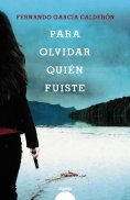 ebook: Para olvidar quién fuiste