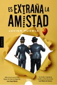 ebook: Es extraña la amistad