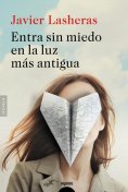 ebook: Entra sin miedo en la luz más antigua
