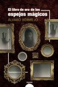 ebook: El libro de oro de los espejos mágicos