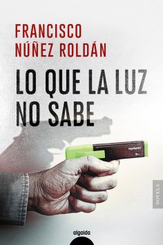 ebook: Lo que la luz no sabe