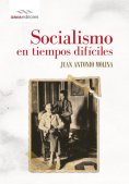 ebook: Socialismo en tiempos difíciles