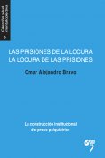 eBook: Las prisiones de la locura, la locura de las prisiones