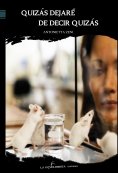 ebook: Quizás dejaré de decir quizás
