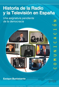 ebook: Historia de la radio y la TV en España
