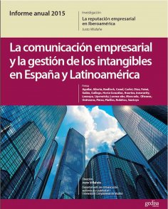 eBook: Informe Anual 2015. La Marca España desde la Teoría de la Reputación. La Comunicación Empresarial y 