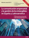 eBook: Informe Anual 2015. (Ed. Perú)  La Marca España desde la Teoría de la Reputación. La Comunicación Em