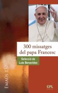 eBook: 300 missatges del papa Francesc