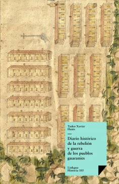 eBook: Diario histórico de la rebelión y guerra de los pueblos guaranís