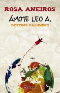 ebook: Ámote Leo A. Destino Xalundes