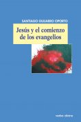 ebook: Jesús y el comienzo de los evangelios