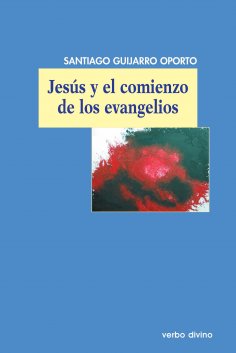 ebook: Jesús y el comienzo de los evangelios