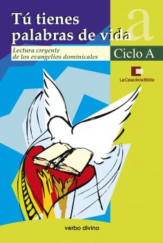 eBook: Tú tienes palabras de vida. Ciclo A