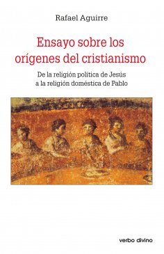 ebook: Ensayo sobre los orígenes del cristianismo