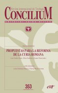 ebook: Propuestas para la reforma de la Curia romana. Concilium 353 (2013)