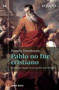 eBook: Pablo no fue cristiano