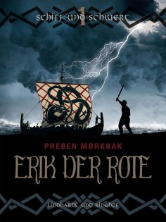 eBook: Erik der Rote - Schiff und Schwert