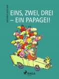 eBook: Eins, zwei, drei - ein Papagei!