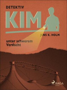 eBook: Detektiv Kim unter schwerem Verdacht