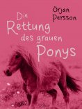 eBook: Die Rettung des grauen Ponys