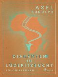 eBook: Diamanten in Lüderitzbucht