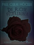 eBook: Die Rose Feuerzauber