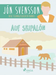 eBook: Auf Skipalón: neue Islandgeschichten Nonnis