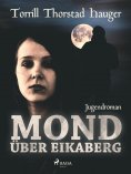 eBook: Mond über Eikaberg