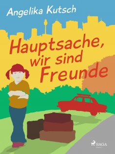 eBook: Hauptsache, wir sind Freunde