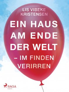 eBook: Ein Haus am Ende der Welt - Im Finden verirren