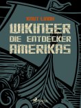 eBook: Wikinger - Die Entdecker Amerikas