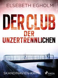 eBook: Der Club der Unzertrennlichen - Skandinavien-Krimi