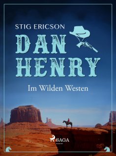 eBook: Dan Henry - Im Wilden Westen