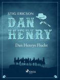 eBook: Dan Henrys Flucht