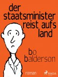 eBook: Der Staatsminister reist aufs Land