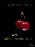 eBook: Die Süßkirschenzeit