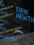 eBook: Die Jagd nach der Wahrheit: Die unendliche Geschichte der Weltforschung