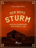 eBook: Der Rote Sturm: aus den Erinnerung von Jenny M. Lind