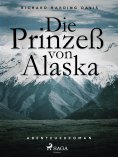 ebook: Die Prinzess von Alaska