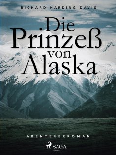 ebook: Die Prinzess von Alaska