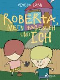 eBook: Roberta, mein Tagebuch und ich