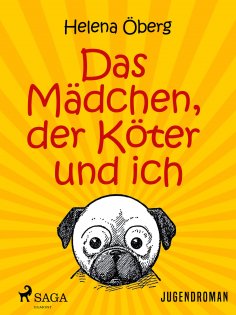 eBook: Das Mädchen, der Köter und ich