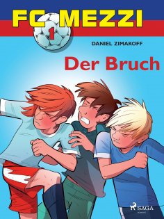 eBook: FC Mezzi 1 - Der Bruch