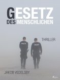 eBook: Gesetz des Menschlichen