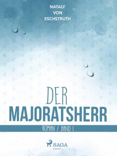 eBook: Der Majoratsherr Bd. 1