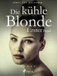 ebook: Die kühle Blonde. Erster Band