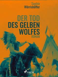 eBook: Der Tod des gelben Wolfes